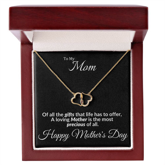Everlasting Love - A Loving Mother Is The Most Precious Of All Happy Mother's Day Gift